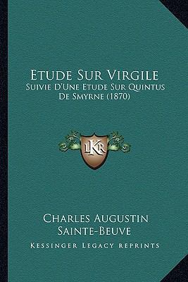 Etude Sur Virgile: Suivie D'Une Etude Sur Quint... [French] 1166785777 Book Cover