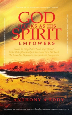 GOD Speaks as His Spirit Empowers 1951469534 Book Cover
