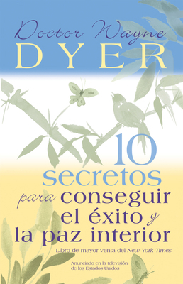 10 Secretos Para Conseguir El Éxito Y La Paz In... [Spanish] 1401906907 Book Cover