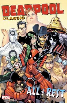 Deadpool Classic, Volume 15: All the Rest 0785196900 Book Cover