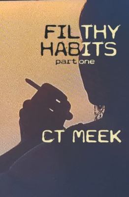 Filthy Habits Part One B0G4MVY7W6 Book Cover