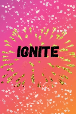 Ignite B0GQX6B66V Book Cover