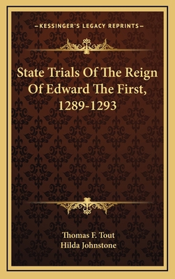 State Trials of the Reign of Edward the First, ... 1163528889 Book Cover