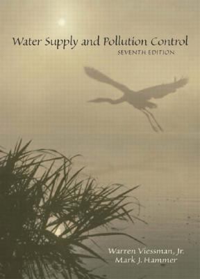 Water Supply and Pollution Control 0131409700 Book Cover