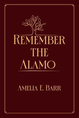 Remember the Alamo: Red Premium Edition            Book Cover
