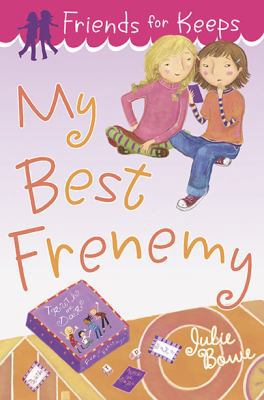 My Best Frenemy (Friends for Keeps) 0803735014 Book Cover