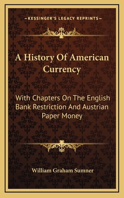A History Of American Currency: With Chapters O... 116353093X Book Cover