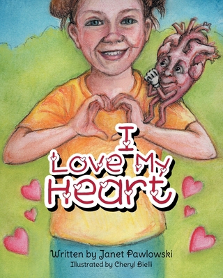 I Love My Heart B0FR5XY29K Book Cover