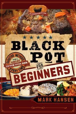Black Pot for Beginners: Surefire Methods: Sure... 1599559749 Book Cover