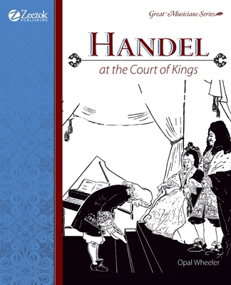 Handel at the Court of Kings 1933573031 Book Cover