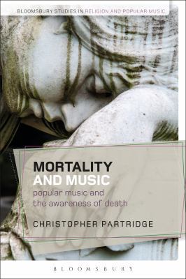 Mortality and Music: Popular Music and the Awar... 1350026891 Book Cover