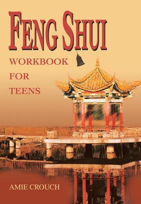 Feng Shui Workbook for Teens 0595655130 Book Cover