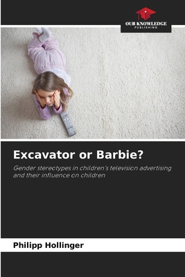 Excavator or Barbie? 6630014715 Book Cover