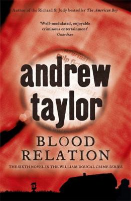 Blood Relation. by Andrew Taylor 144476568X Book Cover