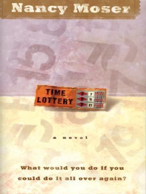Time Lottery (Time Lottery Series #1) [Large Print] 1410400565 Book Cover
