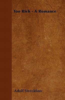 Too Rich - A Romance 1446055779 Book Cover