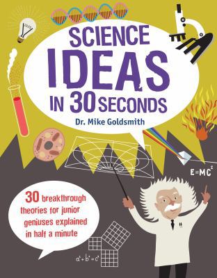 Science Ideas in 30 Seconds 1782403833 Book Cover