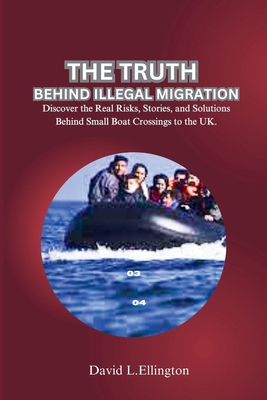 The Truth Behind Illegal Migration: Discover th...            Book Cover