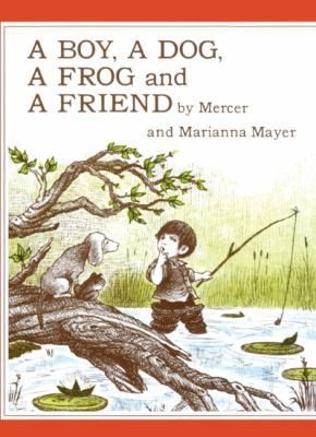 A Boy, a Dog, a Frog, and a Friend 0613883497 Book Cover