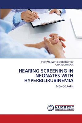 Hearing Screening in Neonates with Hyperbilirub... 6208013356 Book Cover