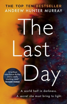 The Last Day: The Sunday Times bestseller 1787463613 Book Cover