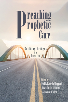Preaching Prophetic Care: Building Bridges to J... 1532643373 Book Cover