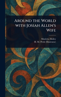 Around the World With Josiah Allen's Wife 1023324164 Book Cover