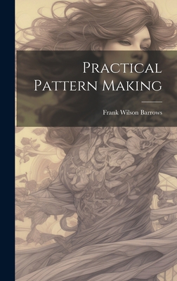 Practical Pattern Making 1020353503 Book Cover