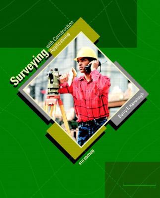 Surveying with Construction Applications (4th E... 0130271438 Book Cover
