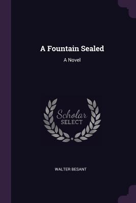 A Fountain Sealed 1377462307 Book Cover