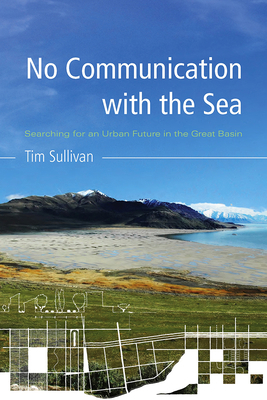 No Communication with the Sea: Searching for an... 0816528950 Book Cover