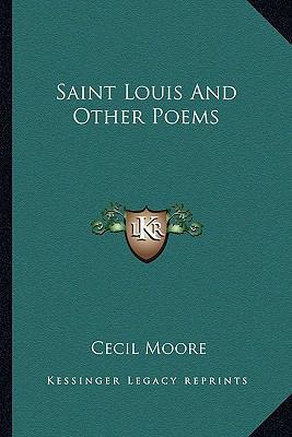 Saint Louis And Other Poems 1163588997 Book Cover