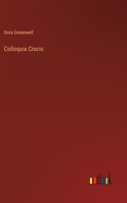 Colloquia Crucis 3368133438 Book Cover