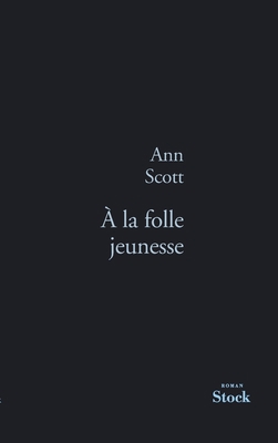 a la Folle Jeunesse [French] 2234062535 Book Cover
