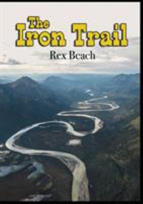 The Iron Trail 6069831233 Book Cover