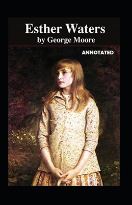 Esther Waters Annotated B08QBMQ38S Book Cover