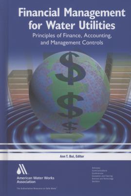 Financial Management for Water Utilities: Princ... 1583218599 Book Cover