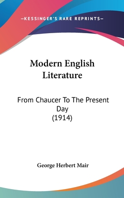Modern English Literature: From Chaucer To The ... 1436531764 Book Cover