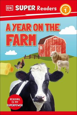 DK Super Readers Level 1 a Year on the Farm 0744073960 Book Cover