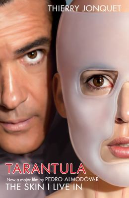 Tarantula: The Skin I Live In 1846687942 Book Cover