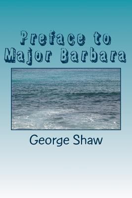 Preface to Major Barbara 1984274562 Book Cover