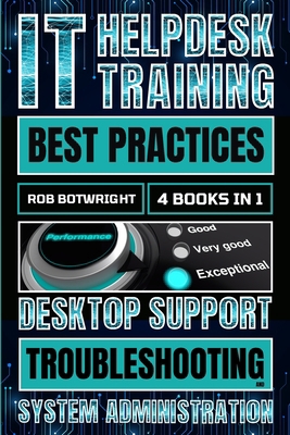 IT Helpdesk Training Best Practices: Desktop Su... 1839387378 Book Cover