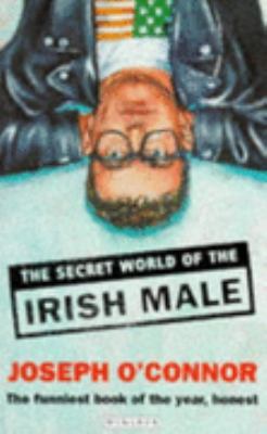 Secret World of the Irish Male 0749395125 Book Cover