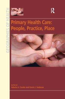 Primary Health Care: People, Practice, Place 0754672476 Book Cover