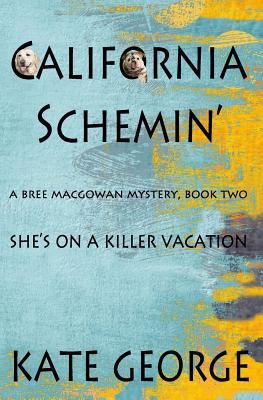 California Schemin': Bree MacGowan Mystery Numb... 1482709147 Book Cover