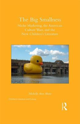 The Big Smallness: Niche Marketing, the America... 1138950017 Book Cover