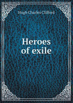 Heroes of exile 551853793X Book Cover