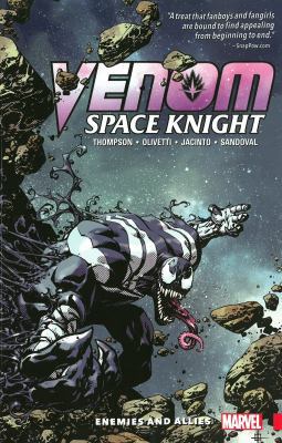 Venom: Space Knight, Volume 2: Enemies and Allies 0785196552 Book Cover