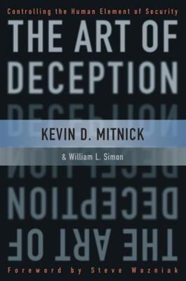 The Art of Deception: Controlling the Human Ele... 0471237124 Book Cover