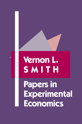 Papers in Experimental Economics 0521364566 Book Cover